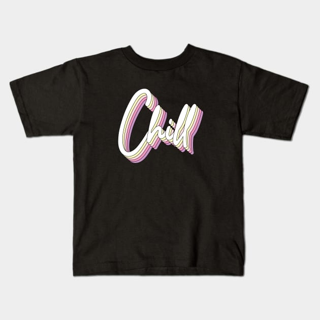 Chill Kids T-Shirt by NotSoGoodStudio